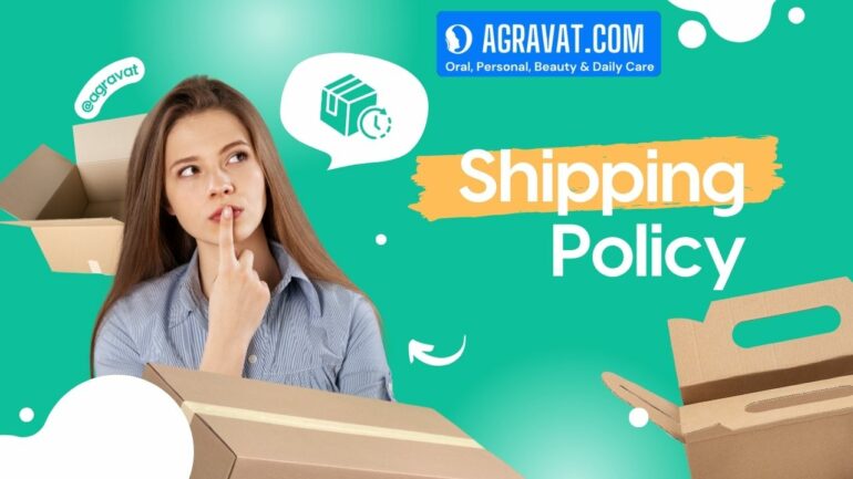 Shipping Policy Agravat Online Store www.agravat.com