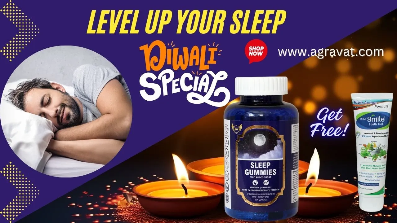 Enjoy Special Festival Offer This Diwali With Agravat’s Sleep Gummies