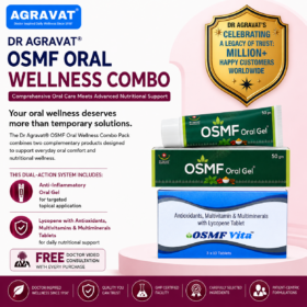 DR AGRAVAT® OSMF ORAL WELLNESS COMBO Oral gel+ Vita Tablet Ahmedabad