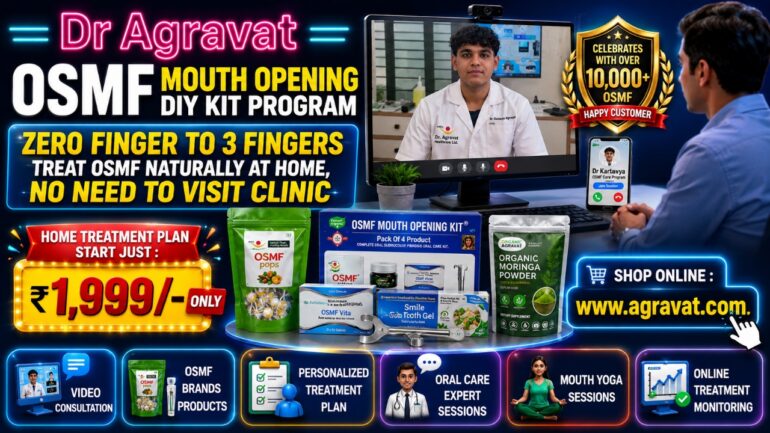 OSMF Reversal Program by Dr Agravat Advanced Home-Based Mouth Opening kit Therapy.