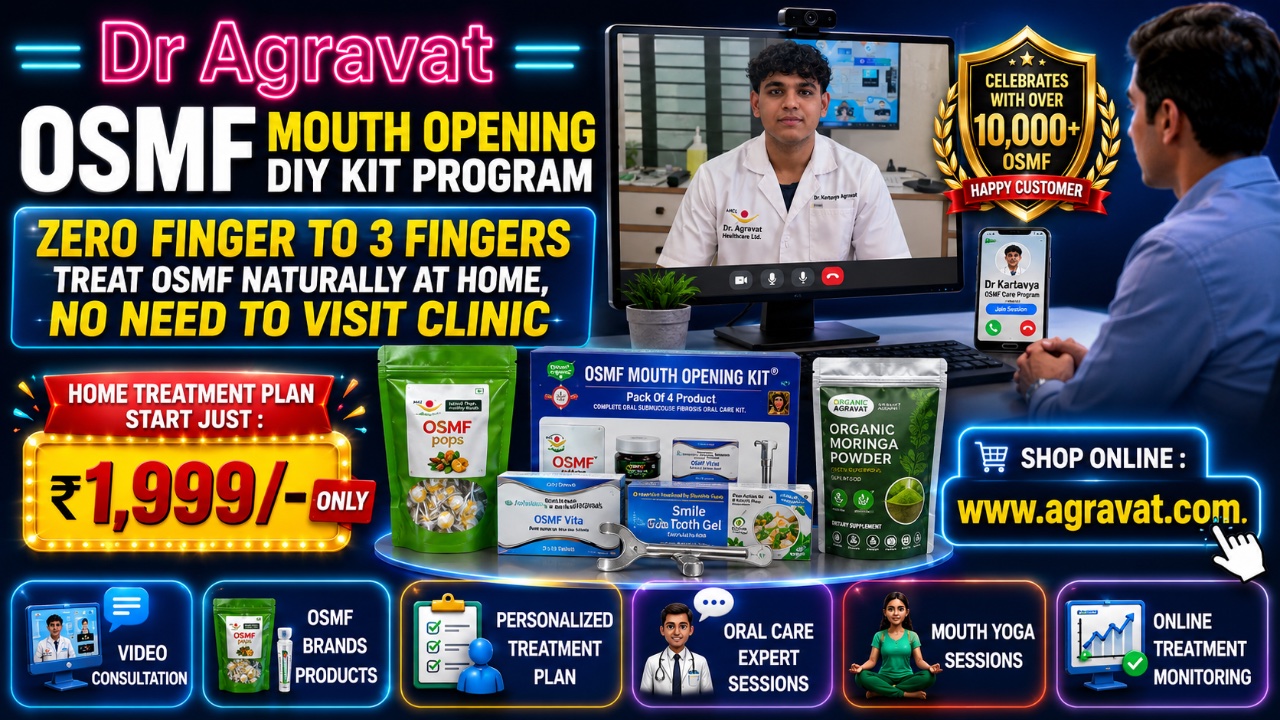 OSMF Reversal Program by Dr Agravat Advanced Home-Based Mouth Opening kit Therapy.