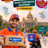 Quick Commerce Assistant Hiring in Bangalore Dr. Agravat